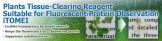 Rapid Transparency Reagent for Plants, TOMEI